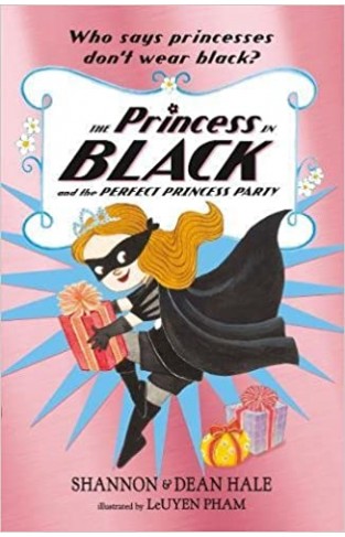 The Princess in Black and the Perfect Princess Party  - Paperback